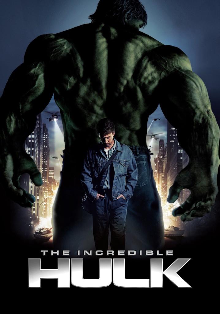 The Incredible Hulk Streaming Where To Watch Online